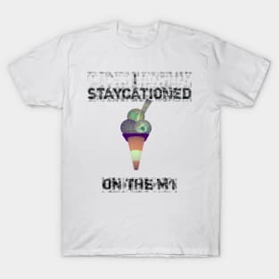 Funny Staycation T Shirt T-Shirt